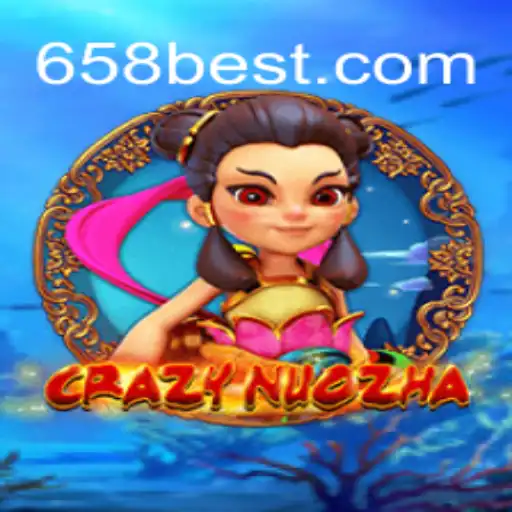 Descubra o Fascinante Mundo de CrazyNuoZha e a Emoção de 658bet
